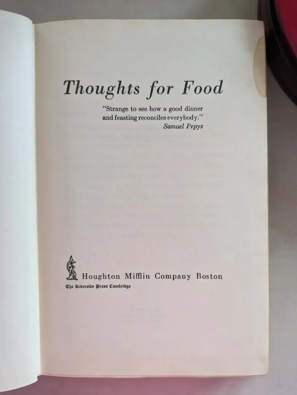 Thoughts for Food Hardcover Book Copyright 1946 Houghton Mifflin Company